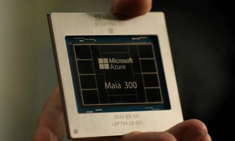 مايكروسوفت تكشف شريحة Maia 300 لتصبح نظام الاستدلال الأساسي لديها بدءاً من 2027